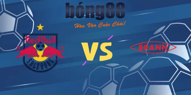 Soi kèo siêu chuẩn Red Bull Salzburg vs Brann – 1h45 ngày 31/07
